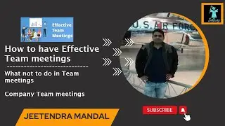 How to have Effective Team meetings | What not to do in Team meetings | Company Team meetings