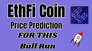 EthFi Coin Price Prediction For Next Crypto Bull RUN | Ethfi Huge Potential 