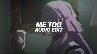 me too - meghan trainor [edit audio]