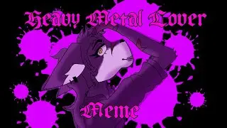 Heavy Metal Lover Meme||Piggy||Ft. Willow Wolf