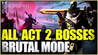 V Rising 1.0 | Boss Guide All Act II BRUTAL Walk Through