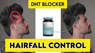 DHT Blocker genuine product review | Hairfall control Reduce Hair Thinning|No Male Pattern Baldness