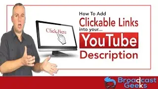 How To Add Clickable Links Into YouTube Video Descriptions