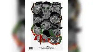 DAK - Tamazgha United Feat Clemando, RARE, Zi.you, Szn, Double Aitch, Samach, Zongo, Mc Pissco