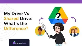 My Drive vs Shared Drives: Whats The Difference