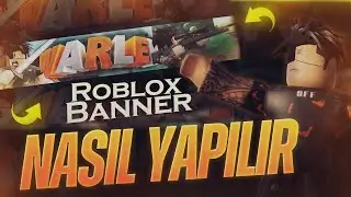 Roblox Güzel Banner Nasıl Yapılır ?  (Adobe Photoshop 2020)