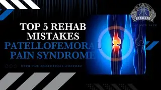 Knee Cap Pain (PFPS) - Top 5 Rehab Mistakes