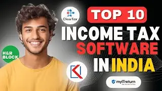 Top 10 Income Tax Software for 2024: The Ultimate Guide for Indian Taxpayers