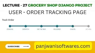 #27 Online Grocery Shop Project | Python Django | User - Order Tracking Page