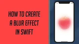 How to create a Blur Effect in Swift