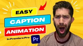 How to Animate Captions in Premiere Pro | Easy Premiere Pro Tutorial 2023 | Fast Caption Tutorial