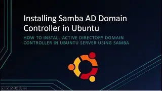 How to Install and Manage Samba Active Directory in Ubuntu Linux