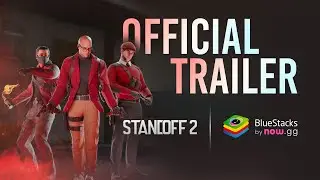STANDOFF 2 OFFICIAL 4K GAME TRAILER | Play Now on BlueStacks