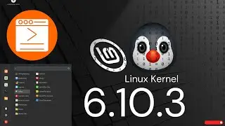 How to Install Linux Kernel 6.10.2 on Linux Mint 22 Wilma | Installing Kernel in Linux Mint 22 Wilma