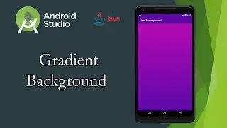 Android Studio Make Gradient Background | Java