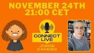 Connect Live with Jorge Camoes