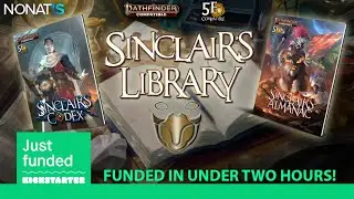 Now on Kickstarter: Sinclair`S Library - PF2 / 5E - Npc Codex And Player Guide