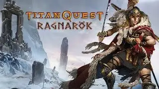 Titan Quest Anniversary Edition Ragnarok Gameplay Part 1 PC