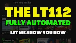 How I Automated Tom King’s LT112 Strategy & How You Can Too!