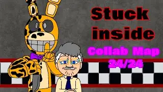 "Stuck Inside" (Collab Map 24/24)