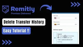 How to Delete Transfer History from Remitly !