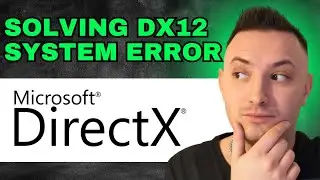 Solve Directx 12 Not Supported On Your System Error (2024) - FULL GUIDE!