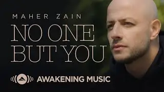 Maher Zain - No One But You | Official Music Video