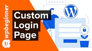 How to Create a Custom WordPress Login Page