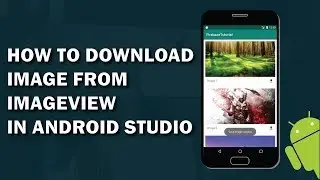 How to Download Image from ImageView in Android Studio