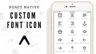 How to add a Custom Font Icon to your React Native and Expo project