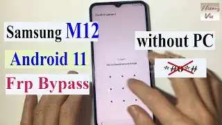 Samsung M12 SM 127 Frp bypass Android 11 without Pc 2022 - Gsm Hung Vu.