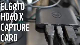 Elgato HD X Review - The 4K Capture Card With 4K60 HDR10 Passthrough