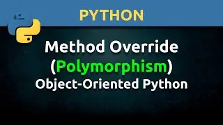 Method Overriding (Dynamic Polypmorphism) in Object-Oriented Python