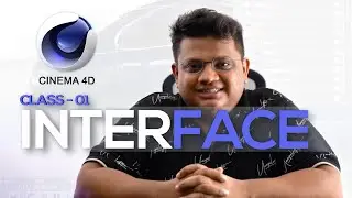 CINEMA 4D | INTERFACE | CLASS 01 | HINDI / URDU