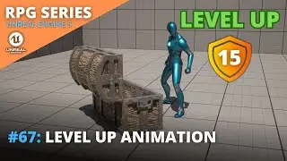 Unreal Engine 5 RPG Tutorial Series - #67: Level Up Animation