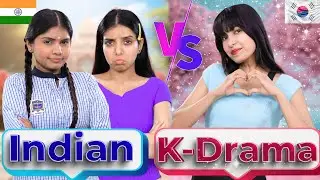 INDIAN vs K-Drama | Things Only Girls Relate | Anaysa