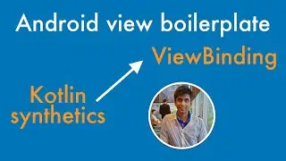 Android ViewBinding vs Kotlin Synthetics - Deprecation of Android Kotlin Extensions Gradle plugin