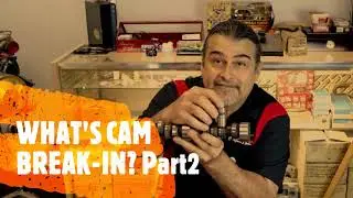 What's Cam Break-in? Part2