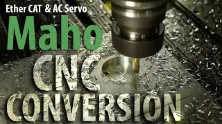 Maho CNC Conversion: THE MOVIE!!