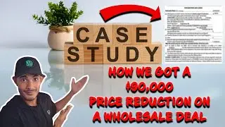 How to Get Your Offers Accepted and Sell More Deals - Wholesaling Case Study