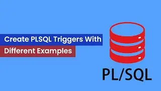 Live || How to create PLSQL Triggers with Different Examples | GoLogica