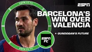 Robert Lewandowski the DIFFERENCE for Barcelona vs. Valencia + Ilkay Gundogans future | ESPN FC