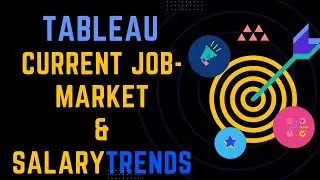 Current Job Market and Salary Trends | Tableau