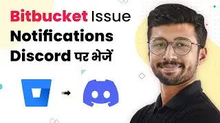 Bitbucket to Discord Integration- Bitbucket Issue Notifications Team ko Discord Par Send Kare