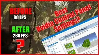 Best Nvidia Control Panel Settings To Boost Gaming FPS Performance?