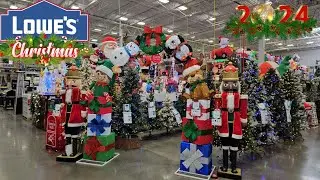 LOWES CHRISTMAS DECORATIONS WALKTHROUGH 2024