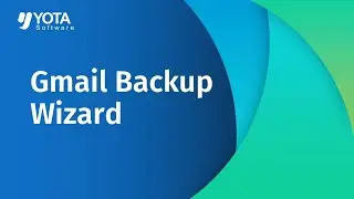 Gmail Backup Wizard | Download Gmail Emails to PC Instantly