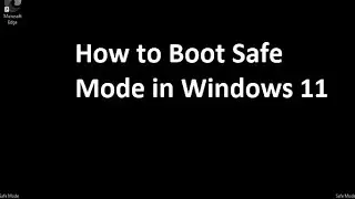 How To Boot Safe Mode In Windows 11 (3 Updated Ways - 2024)