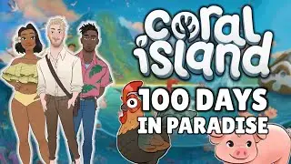 I Played 100 Days Of Coral Island (BETA)