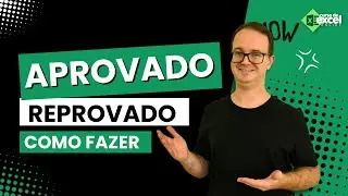 Como Fazer Aprovado ou Reprovado no Excel